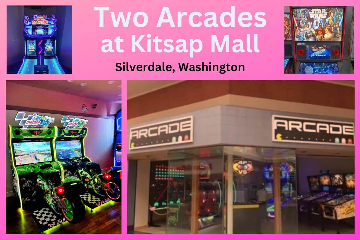 Best Arcades: Kitsap Mall in Silverdale, Washington Has Two!